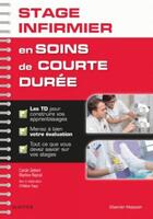Couverture du livre « Validez votre stage infirmier en soins de courte durée » de Carole Siebert aux éditions Elsevier-masson