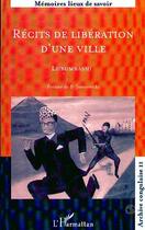 Couverture du livre « Recits de libération d'une ville » de Lubumbashi aux éditions Editions L'harmattan