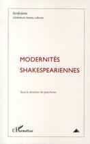 Couverture du livre « Modernités shakespeariennes » de Jane Avner aux éditions Editions L'harmattan