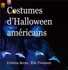 Couverture du livre « Costumes d'Halloween américains » de Berna/Thomsen aux éditions Books On Demand