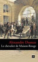 Couverture du livre « Le chevalier de Maison-Rouge » de Alexandre Dumas aux éditions Archipoche