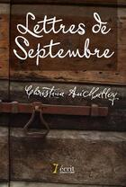 Couverture du livre « Lettres de septembre » de Au'Malley Christina aux éditions 7 Ecrit