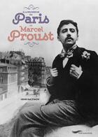 Couverture du livre « À la recherche du Paris de Marcel Proust » de Henri Raczymow aux éditions Parigramme