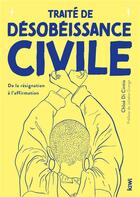 Couverture du livre « Petit traité de la désobéissance civile : plus qu'un droit, un devoir » de Chloe Di Cintio aux éditions Kiwi