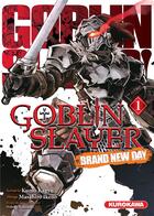 Couverture du livre « Goblin slayer - brand new day Tome 1 » de Masahiro Ikeno et Kumo Kagyu et Noboru Kannatuki aux éditions Kurokawa