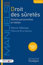 Couverture du livre « Droit des sûretés ; sûretés personnelles et réelles (édition 2020) » de Patrick Tafforeau aux éditions Bruylant
