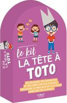 Couverture du livre « Le kit la tête à Toto » de Laurent Gaulet aux éditions First