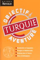 Couverture du livre « Turquie » de Liliane Charrier aux éditions Arthaud