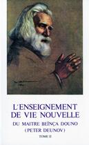 Couverture du livre « L'enseignement de vie nouvelle t.2 » de Peter Deunov aux éditions Courrier Du Livre