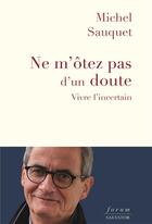 Couverture du livre « Ne m'otez pas d'un doute » de Michel Sauquet aux éditions Salvator
