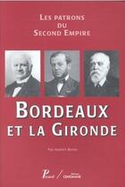 Couverture du livre « 6. Bordeaux et la Gironde. » de Hubert Bonin aux éditions Picard