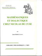 Couverture du livre « Mathematique et dialectique chez nicolas de cues » de Jean-Michel Counet aux éditions Vrin