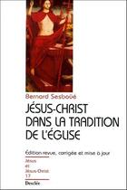 Couverture du livre « Jésus-Christ dans la tradition de l'église » de Bernard Sesboue aux éditions Mame