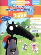 Couverture du livre « Je rentre en moyenne section avec loup » de Orianne Lallemand aux éditions Philippe Auzou