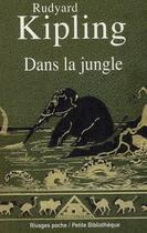 Couverture du livre « Dans la jungle » de Rudyard Kipling aux éditions Rivages