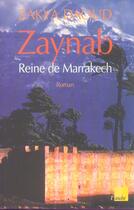 Couverture du livre « Zaynab, reine de marrakech » de Zakya Daoud aux éditions Editions De L'aube