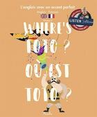 Couverture du livre « L'Anglais Avec Un Accent Parfait ; Where'S Toto ? ; Où Est Toto ? ; Niveau 2 » de  aux éditions Piccolia