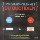 Couverture du livre « Les (vrais) dilemmes du quotidien » de  aux éditions First