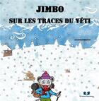 Couverture du livre « Jimbo sur les traces du yeti » de Gueroult Julien aux éditions Editions Book Envol