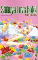 Couverture du livre « Shibuya love hotel t.2 » de Okazaki-T aux éditions Delcourt