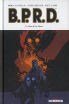 Couverture du livre « B.P.R.D. Tome 11 : le roi de la peur » de Mike Mignola et Guy Davis et John Arcudi aux éditions Delcourt