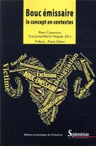 Couverture du livre « Bouc emissaire - le concept en contextes. preface : pierre delion » de Casanova/Nogues aux éditions Pu Du Septentrion