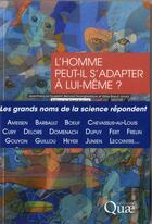 Couverture du livre « L'homme peut-il s'adapter à lui-même ? » de Gilles Boeuf et Jean-Francois Toussaint et Bernard Swynghedauw aux éditions Quae