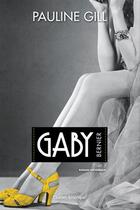 Couverture du livre « Gaby bernier v 02 » de Pauline Gill aux éditions Quebec Amerique