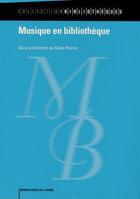 Couverture du livre « Musique en bibliothèque » de Gilles Pierret aux éditions Electre