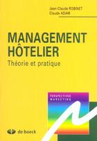 Couverture du livre « Management hotelier theorie et pratique » de Robinet aux éditions De Boeck