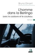 Couverture du livre « L'homme dans la Berlingo avec le cadavre et le couteau » de Bruno Dinant aux éditions Academia