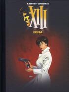 Couverture du livre « XIII Mystery t.2 ; Irina » de Eric Corbeyran et Philippe Berthet aux éditions Dargaud