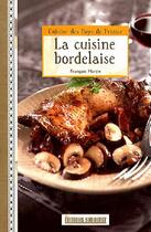 Couverture du livre « La cuisine bordelaise » de Francois Martin aux éditions Sud Ouest Editions