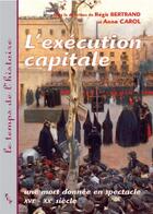 Couverture du livre « L execution capitale. une mort donnee en spectacle » de Bertrand R/Caro aux éditions Presses Universitaires De Provence