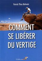 Couverture du livre « Comment se libérer du vertige ? » de Thias Balmain P. aux éditions Le Souffle D'or