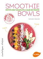 Couverture du livre « Smoothie bowls ; petits-dej' complets à base de fruits » de Raphaele Vidaling aux éditions Eugen Ulmer