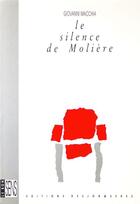 Couverture du livre « Silence de moliere (le) » de Giovanni Macchia aux éditions Desjonquères Editions