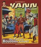 Couverture du livre « Les aventures de Yann le Vaillant Tome 1 : Au pays du Bouddah vivant » de Jacques Conoan et Noel Gloesner aux éditions Triomphe