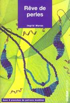 Couverture du livre « Reve de perles » de Moras I aux éditions Ulisse