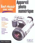 Couverture du livre « Tout Reussir Avec Votre Appareil Photo Numerique » de Dave Johnson aux éditions First Interactive