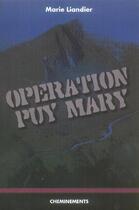 Couverture du livre « Operation Puy Marie » de Liandier Maria aux éditions Cheminements