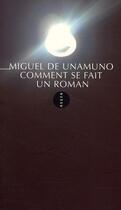 Couverture du livre « Comment se fait un roman » de Miguel De Unamuno aux éditions Allia