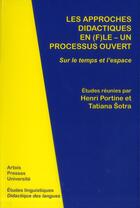 Couverture du livre « Approches didactiques en fle un processus ouvert » de Portine H/Sotra aux éditions Pu D'artois