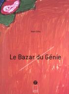 Couverture du livre « Le bazar du genie » de Gillis/Gillis aux éditions Adam Biro