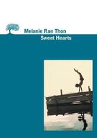 Couverture du livre « Sweet hearts » de Melanie Rae Thon aux éditions Editions De L'olivier