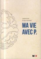 Couverture du livre « Ma vie avec p. » de Stepczynski Jeannine aux éditions Rms