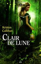 Couverture du livre « Les ténèbres de Londres t.2 ; clair de lune » de Kristen Callihan aux éditions Ada