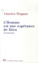 Couverture du livre « L'homme est une espérance de dieu » de Charles Wagner aux éditions Van Dieren
