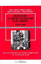 Couverture du livre « Révolution et contre-révolution en Allemagne 1918-1920 » de Paul Frolich et Lindau Rudolf et Albert Schreiner et Jacob Walcher aux éditions Science Marxiste