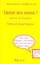 Couverture du livre « Faites vos voeux ! - breves de bonheur » de Person/Thoreau aux éditions Mango